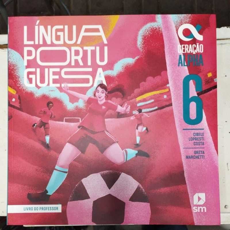 livro de portugues 6 ano geracao alpha manual do professor