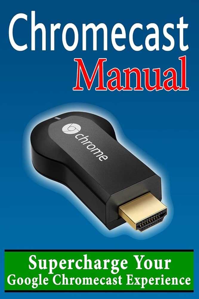 manual chromecast